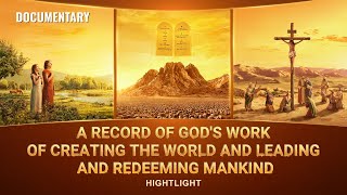 A Record of Gods Work of Creating the World and Leading and Redeeming Mankind [upl. by Skipton]