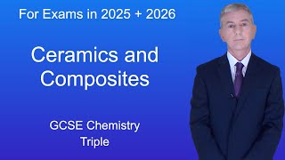 GCSE Chemistry Revision quotCeramics and Compositesquot Triple [upl. by Haelhsa735]