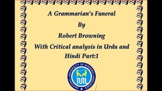 A Grammarians Funeral Robert Browning Line by Line explanation Part 1 [upl. by Bridwell]