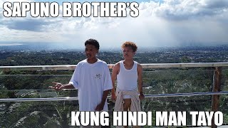 KUNG HINDI MAN TAYO SA HULI COVER BY SAPUNO BROTHERS  MARIANO amp LORENZ [upl. by Dnumsed]