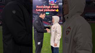 Rossiyadagi Uzbek futboli yulduzlari abbosbekfayzullayev celebrities russia [upl. by Glanville434]