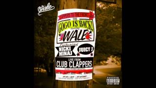 Wale  Clappers Ft Nicki Minaj Audio [upl. by Eniawd]