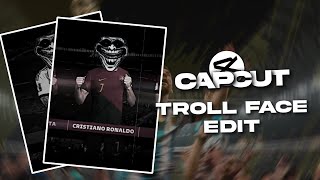 Capcut  Troll Face Edit Tutorial On Capcut  Troll Face Edit Football [upl. by September928]