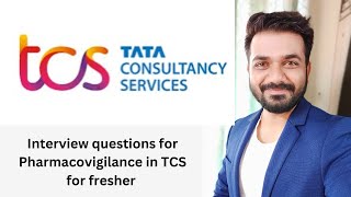 Interview questions for Pharmacovigilance in TCS for freshers [upl. by Anilatsyrc]