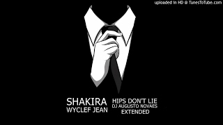 Shakira ft Wyclef Jean  Hips Dont Lie DJ Augusto Novaes Extended [upl. by Ycrem696]