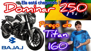 DOMINAR 250 BAJAJ ELA ESTÁ CHEGANDO  À PREÇO DE TITAN 160 [upl. by Amitaf]