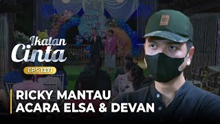 TERUS MEMANTAU Ricky Siap Buat Kekacauan Di Acara Elsa  IKATAN CINTA  EPS1371 45 [upl. by Ahsinrev525]