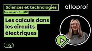 Les calculs dans les circuits électriques 12  Sciences et technologies  Alloprof [upl. by Gustave]