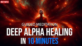 Transform Your Mind in 10 Minutes Profound Alpha Healing with Guided Meditation by Dr Joe Dispenza [upl. by Siriso]