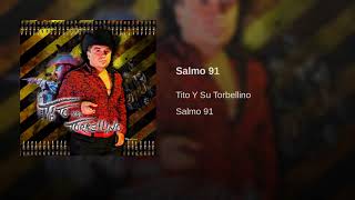 Tito Y Su Torbellino  Salmo 91 [upl. by Ainsley784]