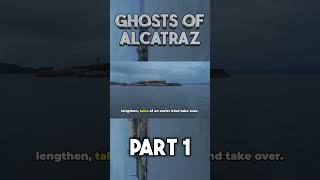 Ghosts of Alcatraz part 1 shorts [upl. by Odarnoc]