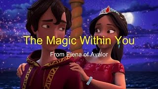 Elena of Avalor  The Magic Within You [upl. by Ymmak]