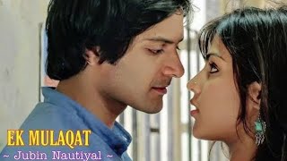 EK MULAQAT Official Video  Sonali Cable  Ali Fazal amp Rhea Chakraborty  Jubin  Amjad Nadeem [upl. by Nayhr541]