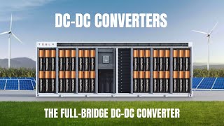 The FullBridge DCDC Converter [upl. by Arag456]