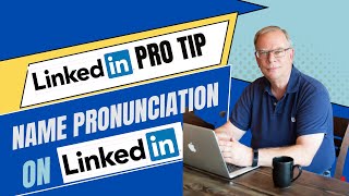 Get Connected  Add Name Pronunciation to Your LinkedIn Profile [upl. by Sirroned]