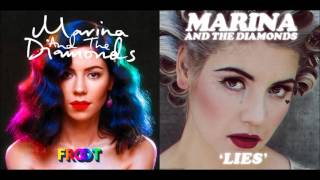 Lie Better Than That  Marina and The Diamonds Mashup [upl. by Ecirtnahc]