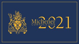 Michener Convocation  June 12 2021 [upl. by Birchard]