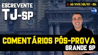 🔴 Escrevente TJSP 2023  GRANDE SP  Comentários PÓSPROVA da Vunesp [upl. by Berte]