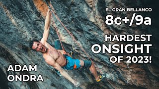 Hardest Onsight Climb of 2023  El Gran Bellanco 8c 9a  Adam Ondra [upl. by Verdha]