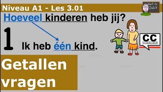 NT2 A1 Hoeveel  Hoelang  Getallen vragen  11 Nederlands leren learn Dutch Les 301 Extra [upl. by Alic]