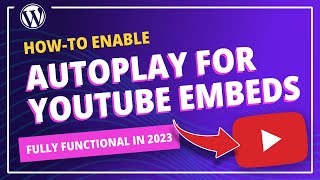 How to autoplay embedded YouTube videos in 2023 [upl. by Molli]