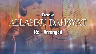 Allahku Dahsyat Covered By Re  Arranged Karaoke [upl. by Amadus210]