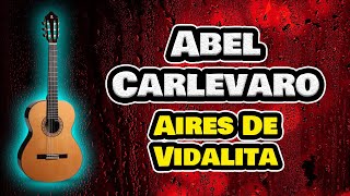 ABEL CARLEVARO Aires De Vidalita Classical and Acoustic Guitar [upl. by Yemrots473]