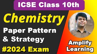 Chemistry Paper Pattern amp Strategy for ICSE 2024 Exam important [upl. by Humphrey744]