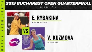 Elena Rybakina vs Viktoria Kuzmova  2019 Bucharest Open Quarterfinals  WTA Highlights [upl. by Mersey]