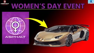 ASPHALT 9 WOMENS DAY EVENT TODAY  ASPHALT 9 NEW EVENTS  ASPHALT 9 UPDATE [upl. by Atelokin]