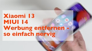 Xiaomi MIUI 14 Werbung entfernen  So nervig einfach [upl. by Ursuline]