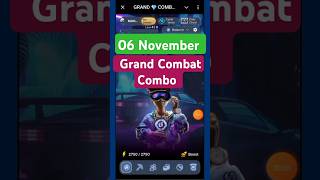 Grand Combat Daily Combo Card  06 November Grand Combat Combo grandcombat airdrop dailycombo [upl. by Xela301]