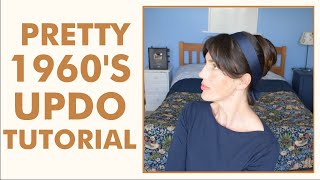 Pretty 1960s INSPIRED vintage hair updos TUTORIAL  Fitfully Vintage [upl. by Labina]