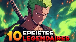 10 ÉPÉISTES LÉGENDAIRES DANS LES ANIMÉS 🗡️ [upl. by Adav882]