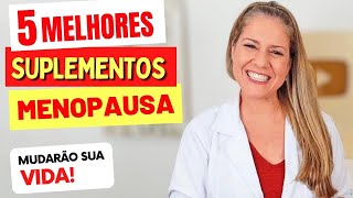 MENOPAUSA 5 Suplementos Que Mudarão Sua Vida [upl. by Amlus316]