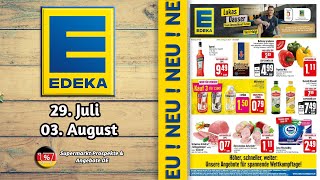 EDEKA Prospekt  Gültig von 29072024  Supermarkt Prospekte amp Angebote DE [upl. by Naejeillib]