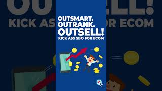 Outsmart Outrank Outsell Kick ASS SEO for eCom [upl. by Adorne186]