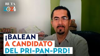 ¡Violencia en elecciones no para Asesinan a Ricardo Arizmendi candidato suplente en Morelos [upl. by Anem206]