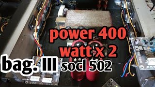 Power 400watt x 2 stereo untuk pemula bag III [upl. by Westbrooke]