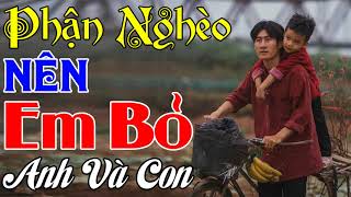 Phận Nghèo Nên Em Bỏ Anh Và Con  Chọn Lọc Nhạc Vàng Trữ Tình Buồn Tê Tái  Album Bolero Xưa [upl. by Naryt]