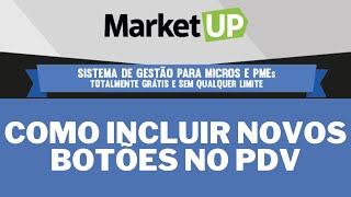 Botões PDV  MARKET UP [upl. by Suoiluj]