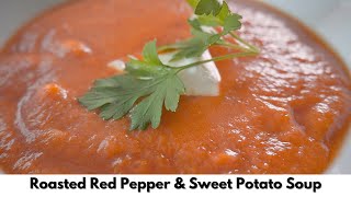 ULTIMATE Roasted Pepper Sweet Potato Soup  Cozy Cooking Series [upl. by Ardolino]