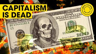 Capitalism Is Dead…  GMBN [upl. by Ahsitauq]