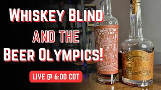 Talking About the Beer Olympics and Drinking Whiskey Blind [upl. by Christel]