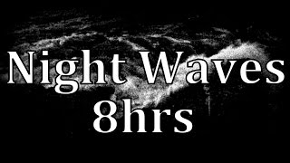 8hrs Night Waves quotSleep Soundsquot [upl. by Ezarra]