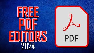 Top 5 Best FREE PDF Editors Adobe Acrobat Alternatives 2024 [upl. by Nitaj]