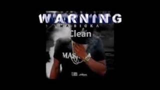 Masicka  Warning  Clean  May 2016 [upl. by Edrei]