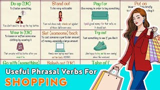 Useful Phrasal Verbs for SHOPPING  Shopping Vocabulary and Phrases in English [upl. by Llerref826]