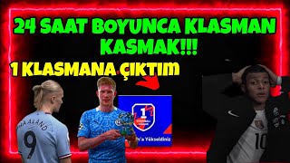 24 SAAT BOYUNCA KLASMAN KASMAK1 KLASMANA ÇIKTIM EFOOTBALL 2024 MOBİL [upl. by Anialram]