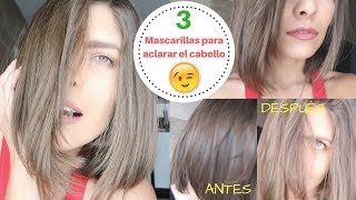 ACLARÉ MI CABELLO DE FORMA NATURAL PARTE II  3 MASCARILLAS MODO MAYA 😱 [upl. by Hteboj]